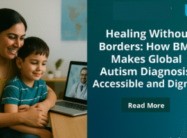 Healing Without Borders: How BMF Makes Global Autism Diagnosis Accessible and Dignified
