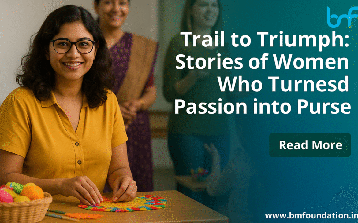 Trail to Triumph: Stories of Women Who Turned Passion into Purpose