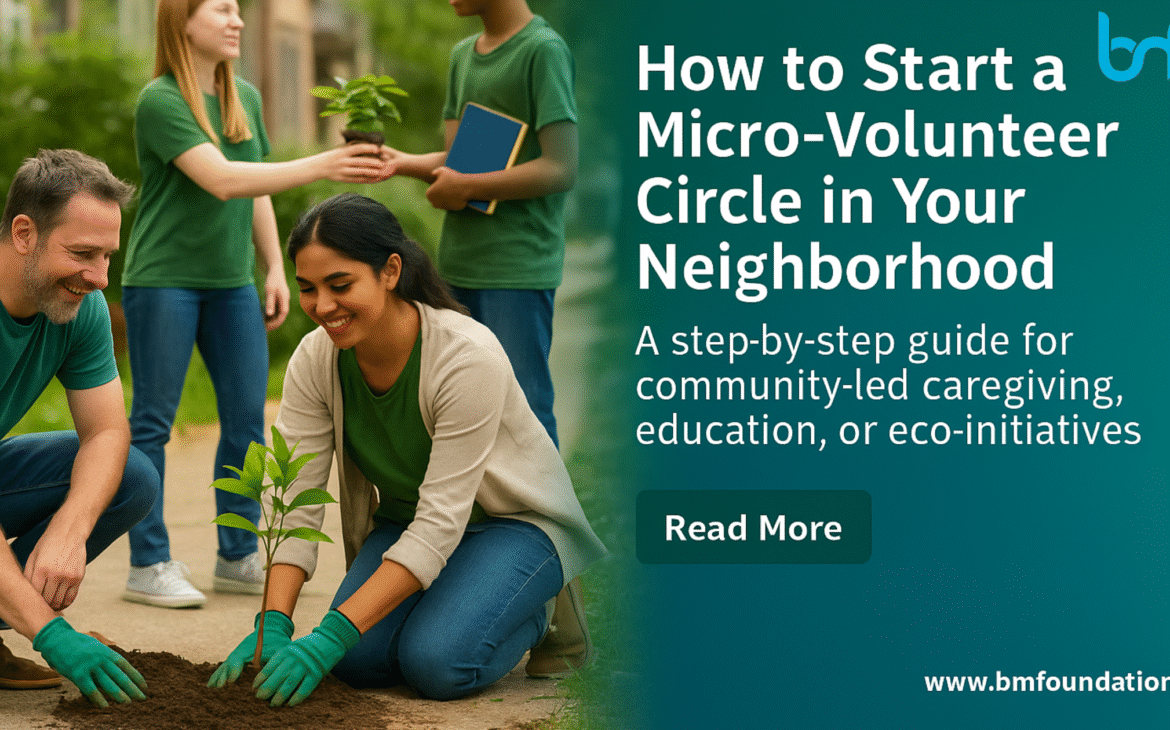 How to Start a Micro-Volunteer Circle in Your Neighborhood