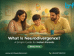 What Is Neurodivergence? A Guide for Indian Parents