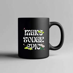 “Make Today Epic” Ceramic Mug – Retro Inspiration for Bold Days